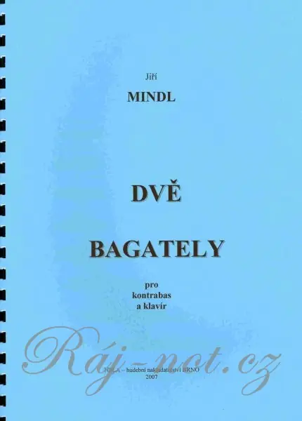 DVĚ BAGATELY pro kontrabas a klavír - Jiří Mindl Nejlepší Volba