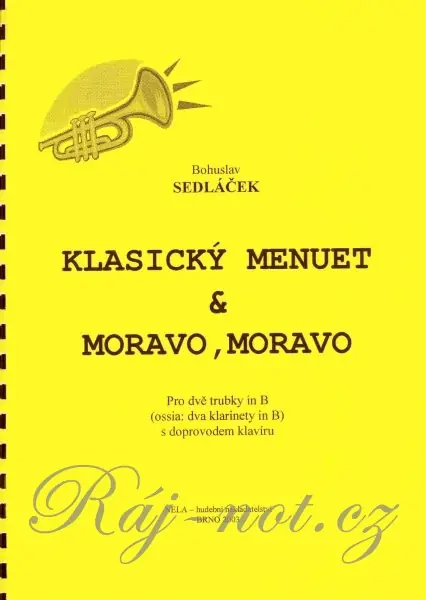 Klasický menuet a Moravo, Moravo pro dva Bb nástroje s doprovodem klavíru Víkendová Akce