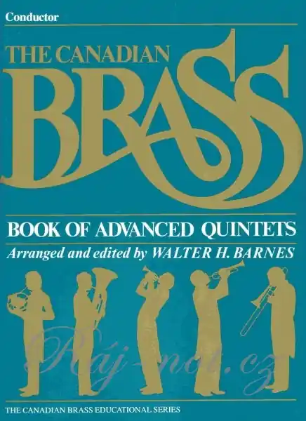 THE CANADIAN BRASS - Book of Advanced Quintets - conductor Horká Nabídka