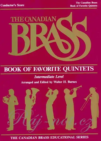 THE CANADIAN BRASS - Book of Favorite Quintets (Intermediate level) / partitura Nová Kolekce