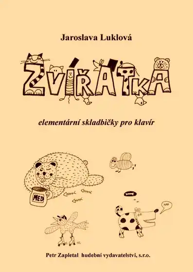 Zvířátka I. - elementární skladbičky pro klavír od Luklová Jaroslava Výhodná Nabídka