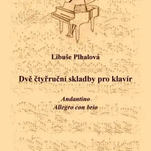 Odeslání Ihned Dvě čtyřruční skladby pro klavír od Plhalová Libuše