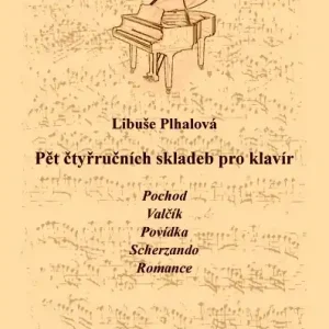Pět čtyřručních skladeb pro klavír od Plhalová Libuše Rychlé Dodání