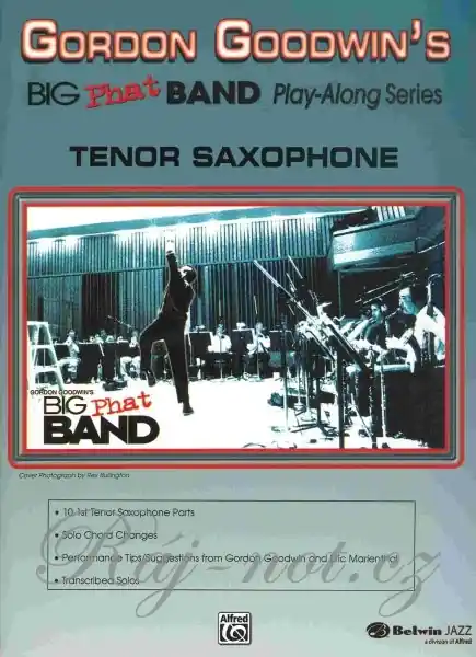 Objednat Nyní GORDON GOODWIN‘S BIG PHAT BAND / tenor saxofon