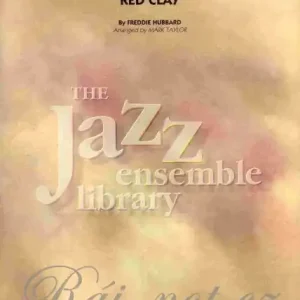 Red Clay by Freddie Hubbard - jazz band (grade 4) / partitura + party Top Prodej