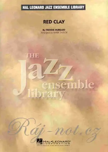 Red Clay by Freddie Hubbard - jazz band (grade 4) / partitura + party Top Prodej
