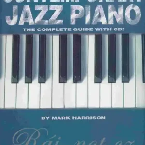 Contemporary Jazz Piano - the complete guide / klavír Výhodná Nabídka