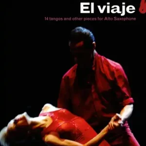 El viaje - 14 skladeb pro alto saxofon a klavír Nejlepší Cena