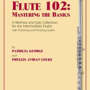 Flute 102 učebnice pro středně pokročilého flétnistu s doprovodem klavíru Cenově Výhodný