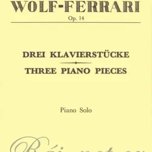 Zlevněný THREE PIANO PIECES, Op.14 by Ermanno WOLF-FERRARI