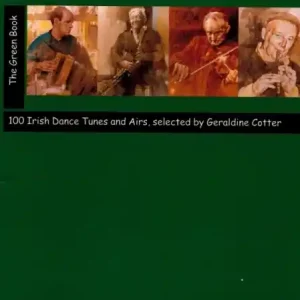 Dokud Zásoby Vydrží Irish Session Tunes The Green Book - 100 irských melodie pro flétnu nebo housle