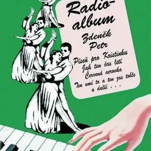 Radio-album 2 Písničky Zdeňka Petra Novinka