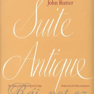 Pouze Dnes SUITE ANTIQUE by Rutter John flute + piano / příčná flétna + klavír