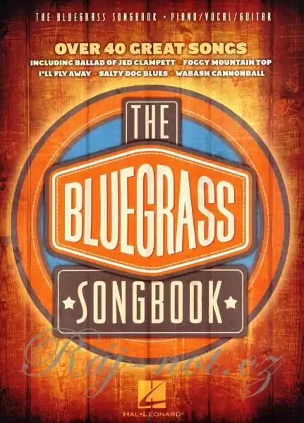 THE BLUEGRASS SONGBOOK (více než 40 velkých bluegrasových hitů) // piano/vocal/guitar Nakupujte Hned