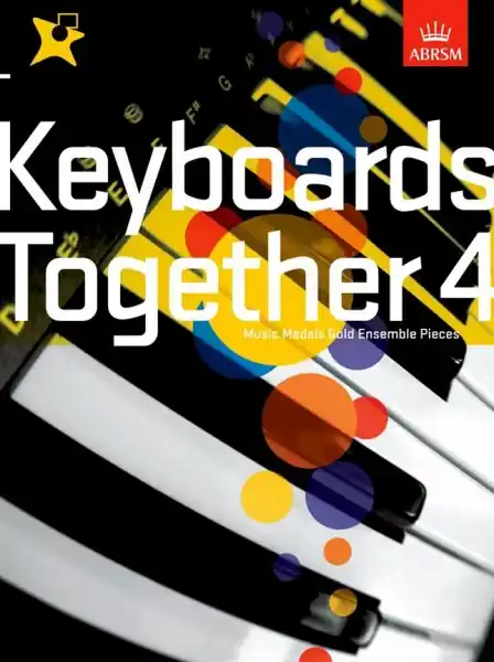Akce Keyboards Together 4 - Music Medals Gold Keyboard Ensemble Pieces