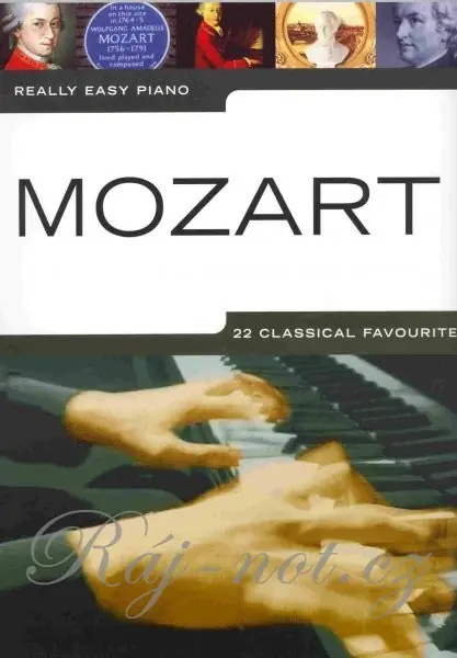 Super Cena Really Easy Piano - 22 velmi známých a oblíbených skladeb od Wolfgang Amadeus Mozart