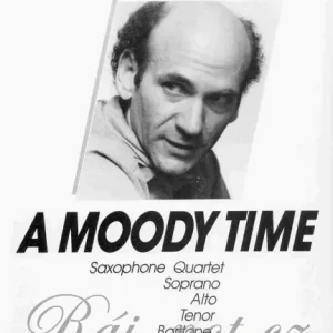 Výprodej A MOODY TIME - saxophone quartet (SATB)