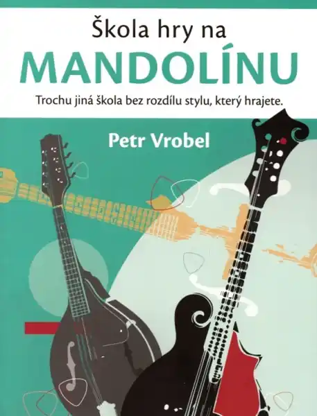 Škola hry na mandolínu od Petra Vrobela Hit Sezóny