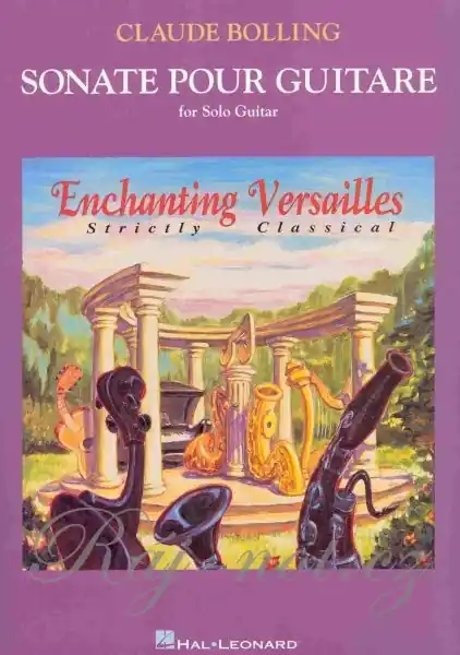 Enchanting Versailles – Strictly Classical by Claude Bolling - sonate pour guitare / tři sonaty pro kytaru Poslední Šance