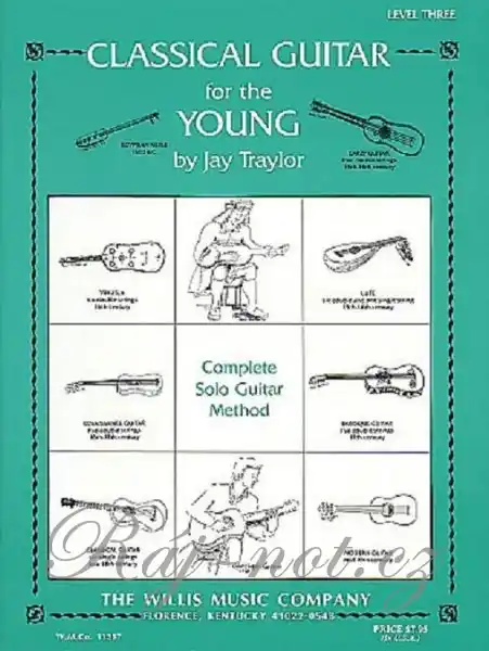 Hit Sezóny Classical Guitar for the Young 3 - Complete Solo Guitar Method