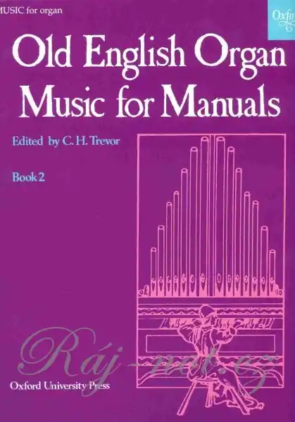 Cenová Bomba OLD ENGLISH ORGAN MUSIC FOR MANUALS 2