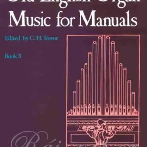 OLD ENGLISH ORGAN MUSIC FOR MANUALS 3 Nízká Cena