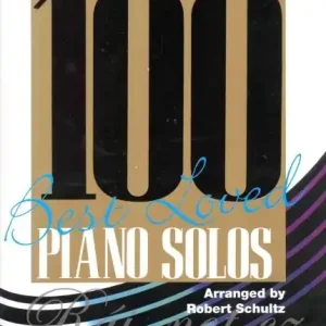 100 Best Loved Piano Solos 1 - 100 nejkrásnějších klavírních sól ve velmi snadné úpravě Hit Sezóny