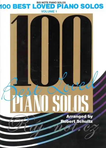 100 Best Loved Piano Solos 1 - 100 nejkrásnějších klavírních sól ve velmi snadné úpravě Hit Sezóny