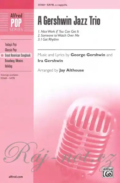 Časově Omezené A Gershwin Jazz Trio / SATB* a cappella