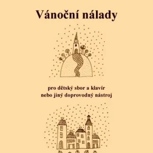 Originální Vánoční nálady - dětský sbor, klavír nebo jiný doprovodný nástroj