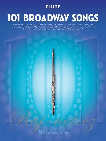 Zlevněný 101 Broadway Songs for Flute / 101 muzikálových melodií pro příčnou flétnu