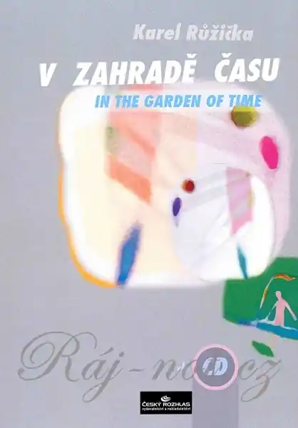 Top Prodej V zahradě času - Karel Růžička klavír sólo