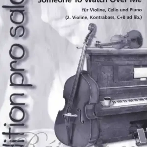 Aktuální Edition Pro Salon Summertime + Someone to Watch Over Me / violin, cello & piano (flute,clarinet...)