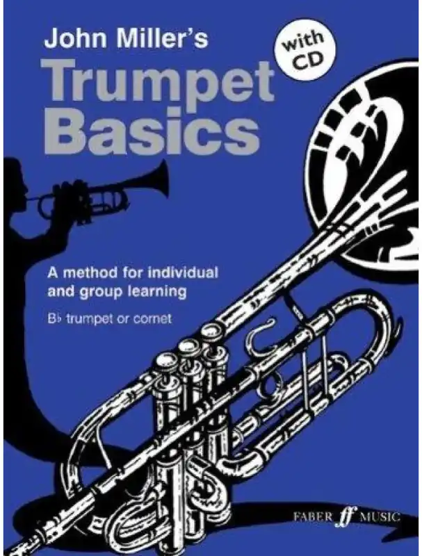 John Miller Trumpet Basics (Pupil‘s Edition) (noty na trubku, klavír) (+audio) Jen Po Omezenou Doba