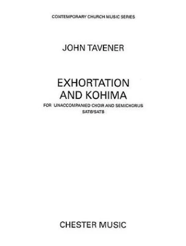 John Tavener Exhortation And Kohima (noty na sborový zpěv SATB) - SADA 5 ks Aktuální