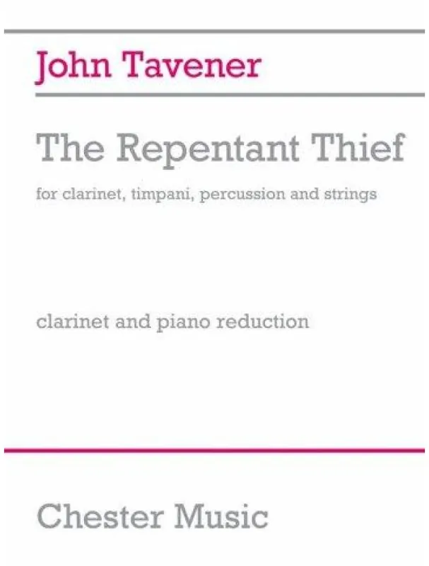 John Tavener The Repentant Thief (Clarinet/Piano) (noty na klarinet, klavír) Horká Nabídka