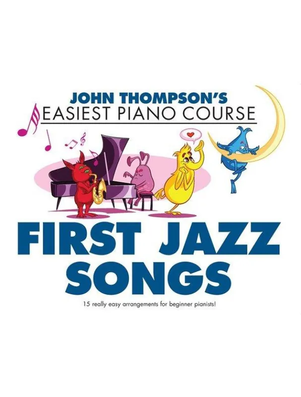 John Thompson‘s Easiest Piano Course First Jazz Songs (noty na snadný sólo klavír) Autentický