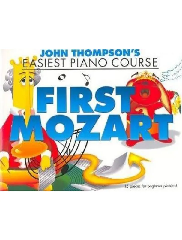 John Thompson‘s Easiest Piano Course First Mozart (noty na snadný klavír) Nízká Cena