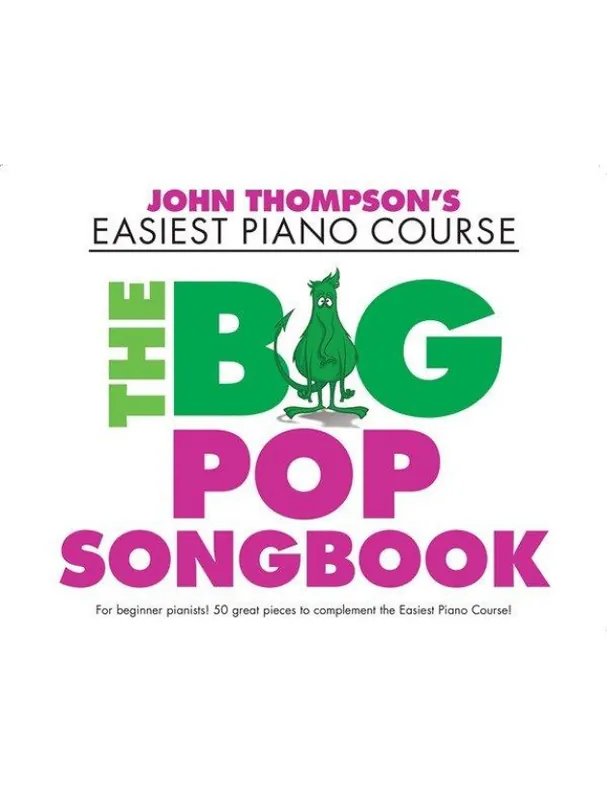 Koupit Online John Thompson‘s Easiest Piano Course The Big Pop Songbook (noty na snadný sólo klavír)