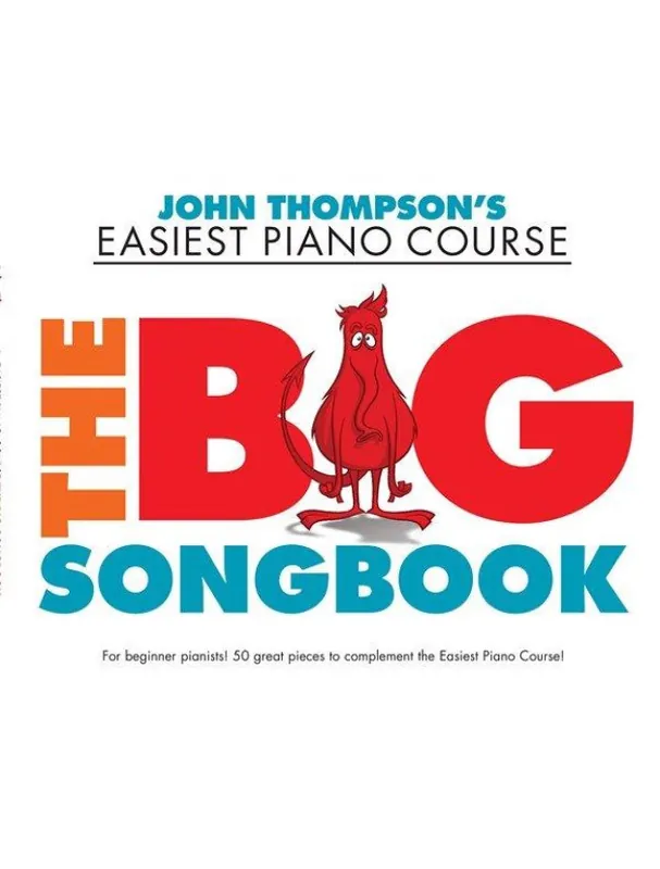 John Thompson‘s Easiest Piano Course The Big Songbook (noty na snadný sólo klavír) Super Cena