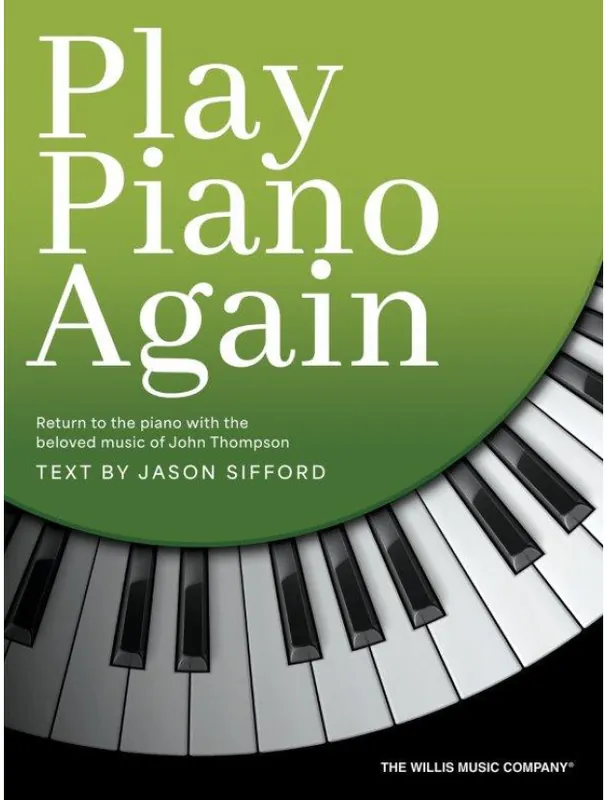 Ověřený John Thompson Play Piano Again (noty na snadný klavír)