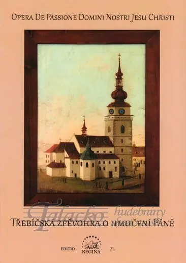 Horká Nabídka Třebíčská zpěvohra o umučení Páně