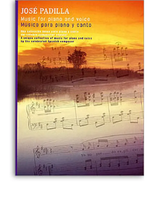 Jose Padilla Music For Piano And Voice (noty, klavír, zpěv) Must-Have