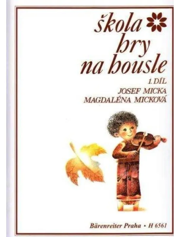 Akce Josef Micka, M. Micková Škola hry na housle 1. díl