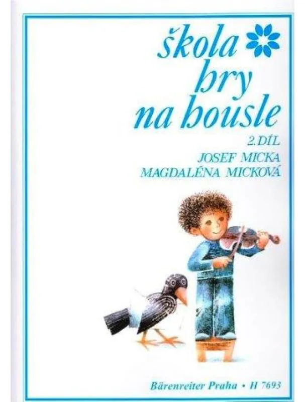 Koupit Online Josef Micka, M. Micková Škola hry na housle 2. díl