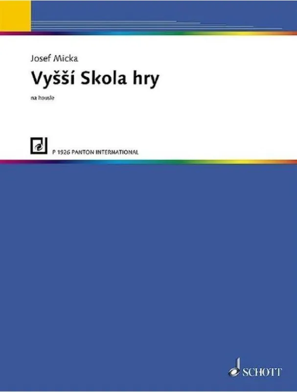 Výhodná Nabídka Josef Micka Fortgeschrittene Violinschule / Vyšší škola hry (noty na housle)