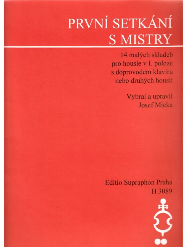 Must-Have Josef Micka První setkání s mistry
