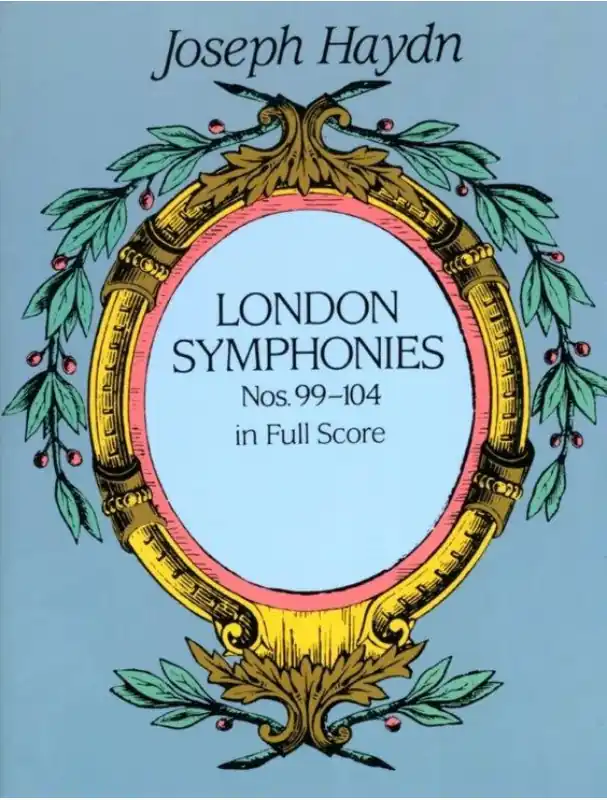 Oblíbený Joseph Haydn Complete London Symphonies Nos 99-104 (noty, partitura)