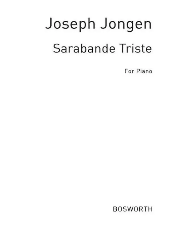 Dokud Zásoby Vydrží Joseph Jongen Sarabande Triste Op. 58 (noty na klavír)