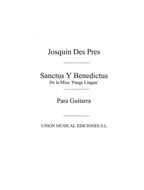 Josquin Des Prez Sanctus Y Benedictus Misa Pange Lingua (noty na kytaru) Sezónní Sleva